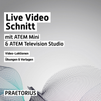 Video-Kurs: Live Produktion mit ATEM Mini und ATEM Television Studio